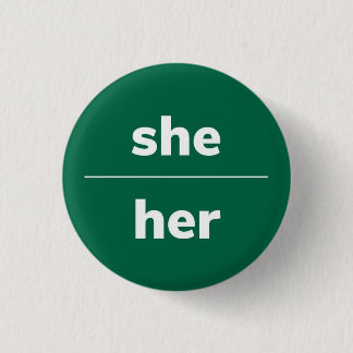 Ze/haar Pronoun Pin, Button van 1¼ inch