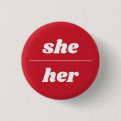 Ze/haar Pronoun Pin, Button van 1¼ inch (Voorkant)
