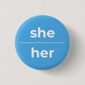 Ze/haar Pronoun Pin, Button van 1¼ inch (Voorkant)