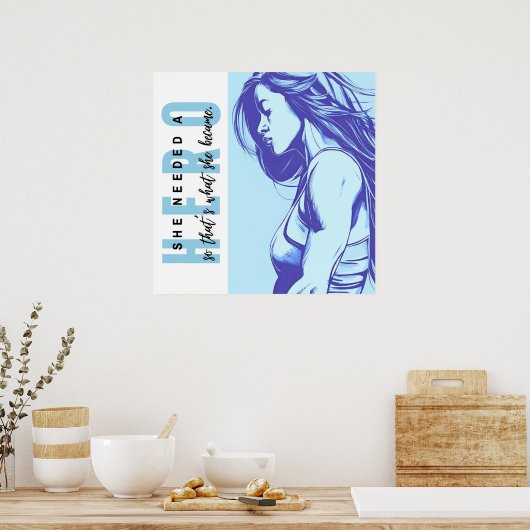 Ze had een heldendom Poster nodig (Keuken)