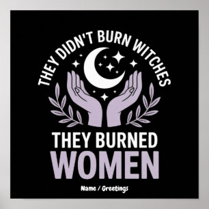 Ze Hadden Geen Heksen Verbrand Ze Hadden Vrouwen V Poster