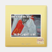 Ze hadden geen speelgoed magneet (Voorkant)