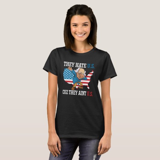 Ze haten ons omdat ze amerika amerika vlag 4t t-shirt (Voorkant volledig)