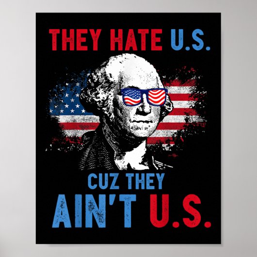 Ze haten ons omdat ze ons de Amerikaanse Onafhanke Poster (Voorkant)