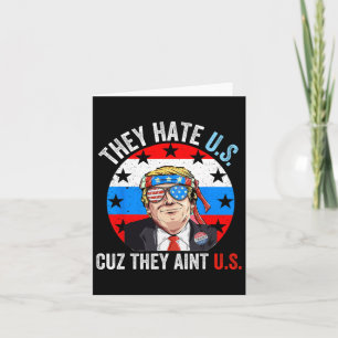 Ze haten ons omdat ze ons niet grappig 4 juli U Kaart