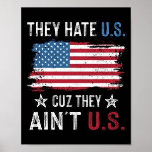Ze haten ons omdat ze ons niet zijn Grappige 4 jul Poster