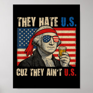 Ze haten ons omdat ze ons niet zijn Usa Amerikaans Poster