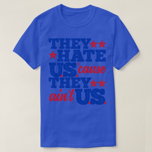Ze haten ons omdat ze ons verven t-shirt (Design voorkant)
