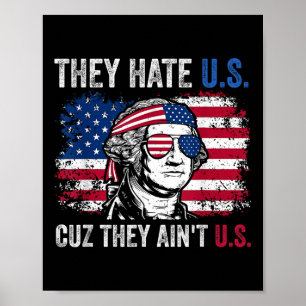 Ze haten ons, want ze schilderen ons Amerikaanse v Poster