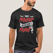 Ze haunt Ghost Hunter T-shirt (Voorkant)