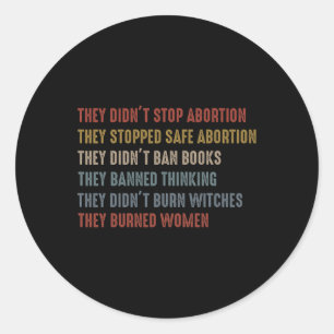 Ze hebben abortus niet gestopt, ze hebben veilige ronde sticker