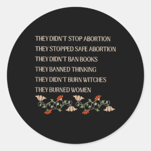 Ze hebben abortus niet gestopt, ze hebben veilige ronde sticker