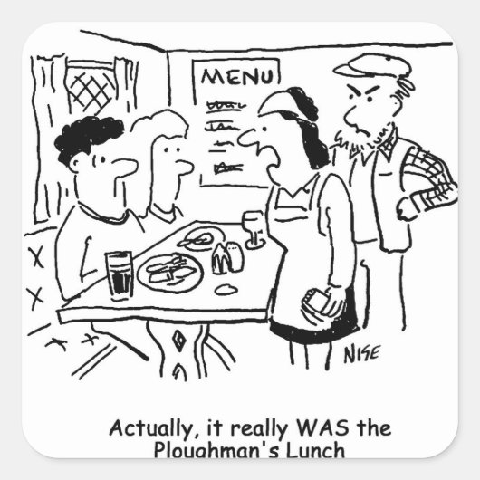 Ze hebben Eaten Plowman's Lunch gegeten Vierkante Sticker (Voorkant)