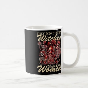 Ze hebben geen heksen verbrand... die vrouwen aan  koffiemok