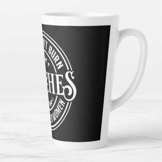 Ze hebben geen heksen verbrand latte mok (Rechts)