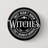 Ze hebben geen heksen verbrand ronde button 5,7 cm (Voorkant)