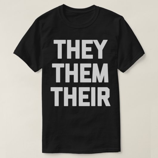 Ze hebben hun grappige transgender nonbinary giend t-shirt (Design voorkant)
