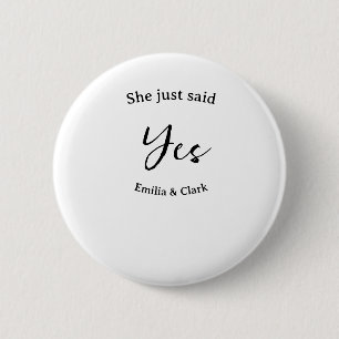 ze heeft gewoon ja gezegd verlovingsfeest naam een ronde button 5,7 cm