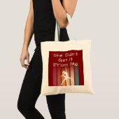 Ze Heeft Het Niet Van Mij, Grappige Dans Tote Bag (Voorkant (product))