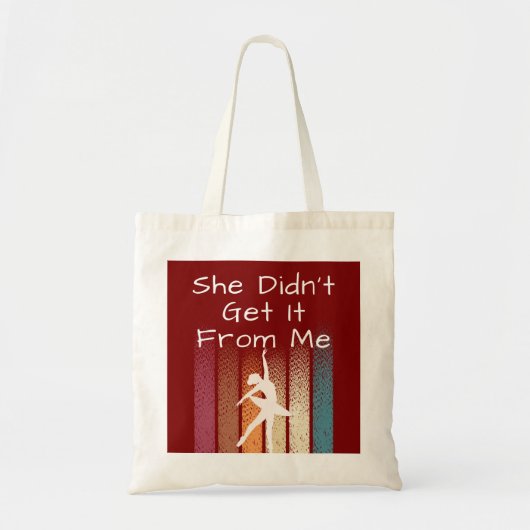 Ze Heeft Het Niet Van Mij, Grappige Dans Tote Bag (Voorkant)