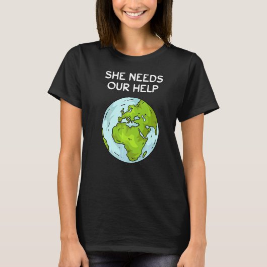 Ze heeft onze Help Planet Ground Warming Climate P T-shirt (Voorkant)