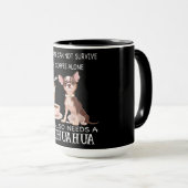 Ze heeft ook een Chihuahua koffie nodig Mok (Voorkant rechts)