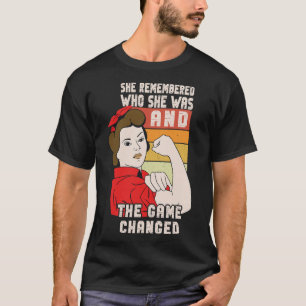 Ze herinnerde zich wie ze was en het spel verander t-shirt