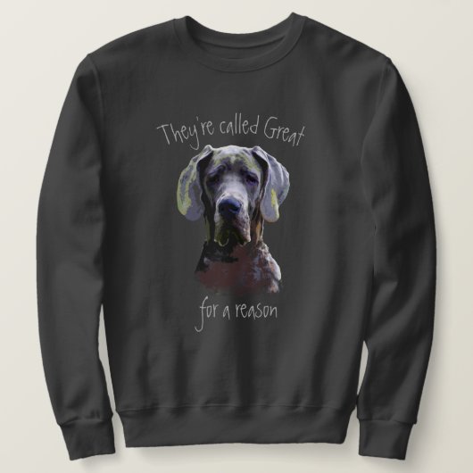 Ze heten het Great Dane Dog Pet Fun Quote Trui (Design voorkant)