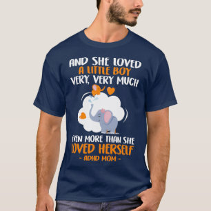 Ze hield van een kleine jongen heel veel ADHD mama T-shirt