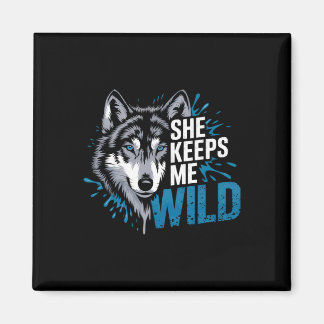 Ze houdt me wilde wolven Valentijnsdag voor de min Magneet