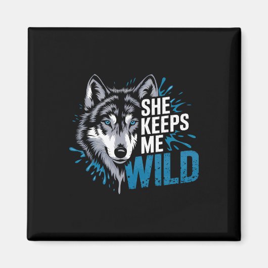 Ze houdt me wilde wolven Valentijnsdag voor de min Magneet (Voorkant)