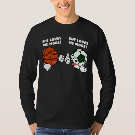 Ze houdt meer van mij Basketball Soccer Player T-shirt (Voorkant)