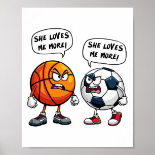 Ze houdt meer van mij Bysketbyll Voetbal voor vrou Poster