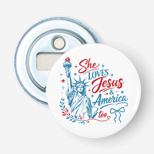 Ze houdt ook van Jezus en Amerika 4 juli Christus Button Flesopener