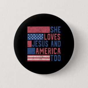 Ze houdt ook van Jezus en Amerika op 4 juli Patrio Ronde Button 5,7 Cm