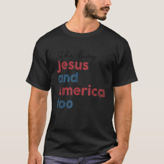 Ze houdt ook van Jezus en Amerika op 4 juli T-shirt