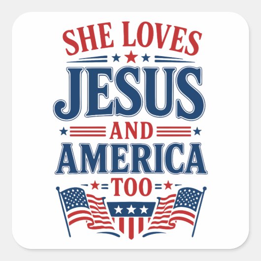 Ze houdt ook van Jezus en Amerika Vierkante Sticker (Voorkant)