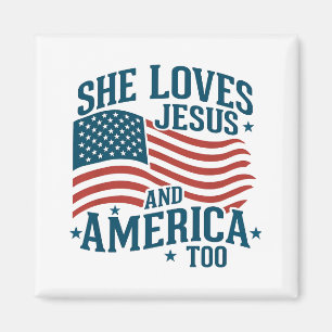 Ze houdt ook van Jezus en Amerika Vlag 4e van de V Magneet