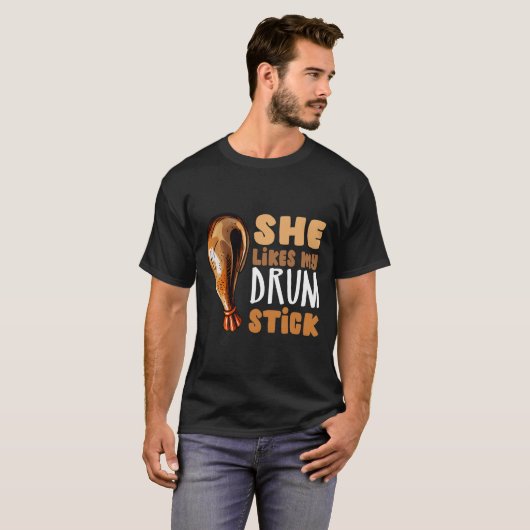 Ze houdt van mijn drumstick Funny Thanksgiving paa T-shirt (Voorkant volledig)