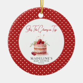 Ze is de kers op het Baby shower Keramisch Ornament