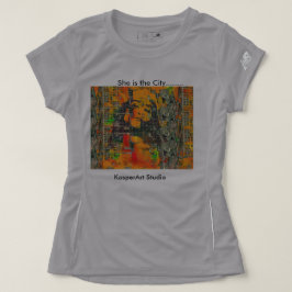Ze is de Stad.....actieve kleding voor vrouwen T-shirt