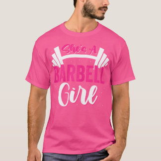 Ze is een Barbell Girl Fitness Gewichtheffen Gym F T-shirt