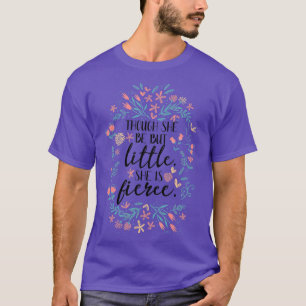 Ze is een doorn T-shirt, hoewel ze maar kleine mei T-shirt
