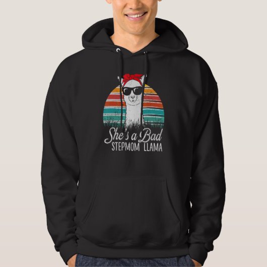 Ze is een slechte stap mam lama vrouwen Moederdag Hoodie (Voorkant)