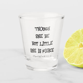 "Ze is Fierce" Shakespeare citeert Shot Glass Shot Glas
