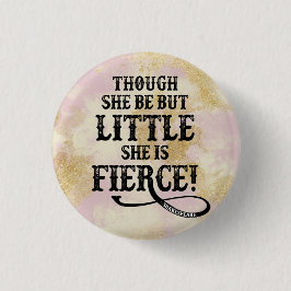Ze is Fierce Shakespeare Quote Typografie Ronde Button 3,2 Cm
