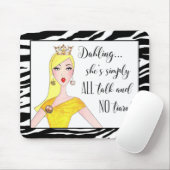 "Ze is gewoon ALLEMAAL praten en NO Tiara!" Muismat (Met muis)