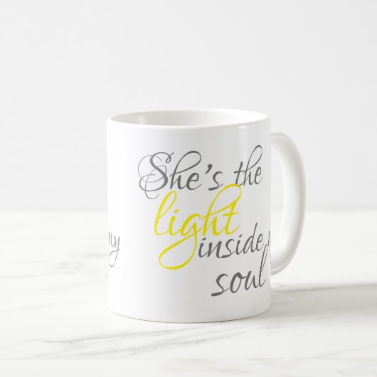 Ze is het licht in mijn Mok met soep koffie (Voorkant rechts)