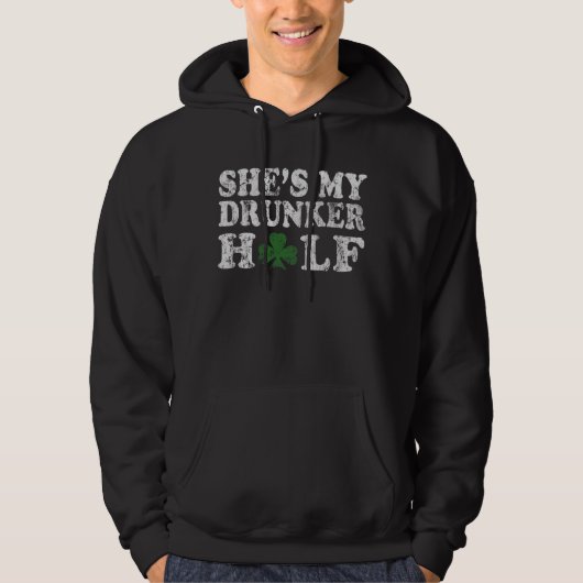 Ze is mijn Drunker Half St Patrick's Day Couples Hoodie (Voorkant)