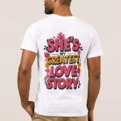 Ze is mijn grootste liefdesverhaal t-shirt (Achterkant)